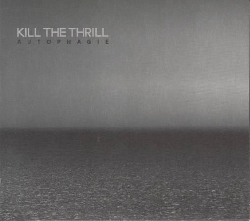Okładka Kill The Thrill - Autophagie
