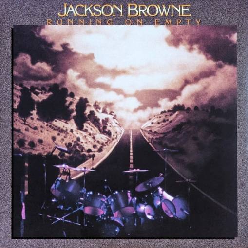 Okładka BROWNE, JACKSON - RUNNING ON EMPTY