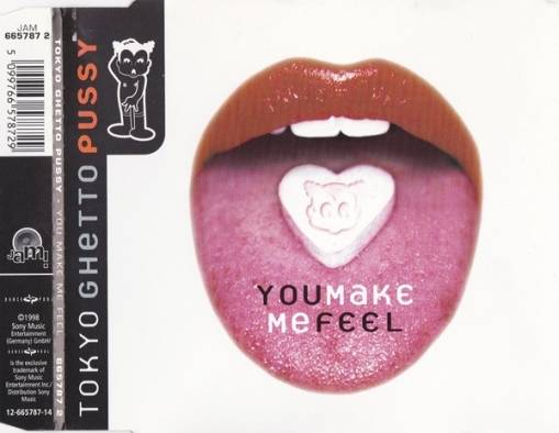 Okładka Tokyo Ghetto Pussy - You Make Me Feel [EX]