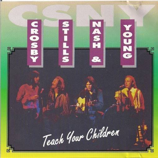 Okładka Crosby, Stills, Nash & Young - Teach Your Children (1 WYDANIE) [NM]