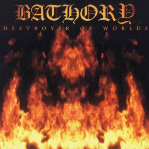 Okładka Bathory - Destroyer Of Worlds LP