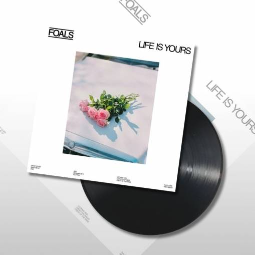 Okładka FOALS - LIFE IS YOURS
