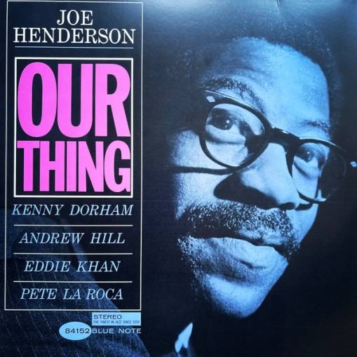 Okładka HENDERSON, JOE - OUR THING (BLUE NOTE CLASSIC) (LP)