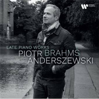 Okładka ANDERSZEWSKI, PIOTR - BRAHMS: LATE PIANO WORKS