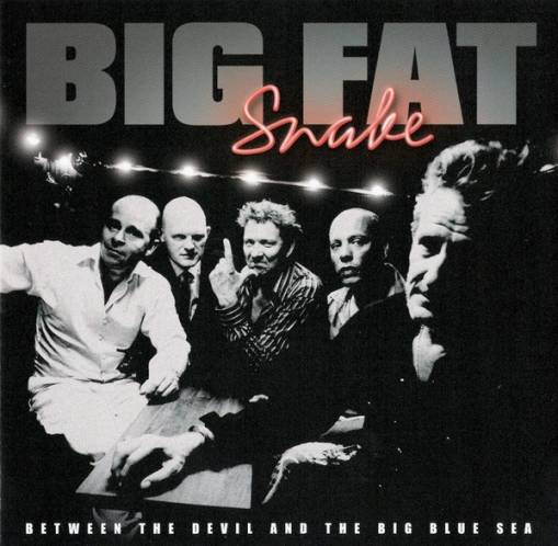 Okładka Big Fat Snake - Between The Devil And The Big Blue Sea [EX]