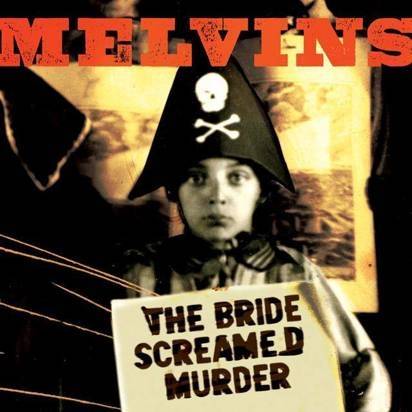 Okładka Melvins - The Bride Screamed Murder