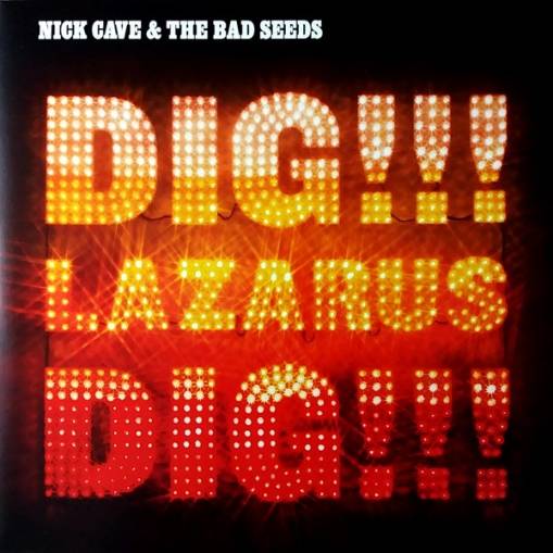 Okładka CAVE, NICK & THE BAD SEEDS - DIG, LAZARUS, DIG!!!