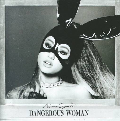 Okładka ARIANA GRANDE - DANGEROUS WOMAN