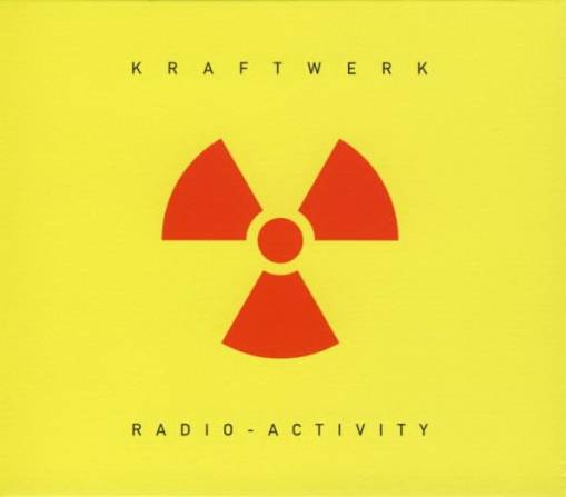 Okładka KRAFTWERK - RADIO-ACTIVITY (2009 EDITION)