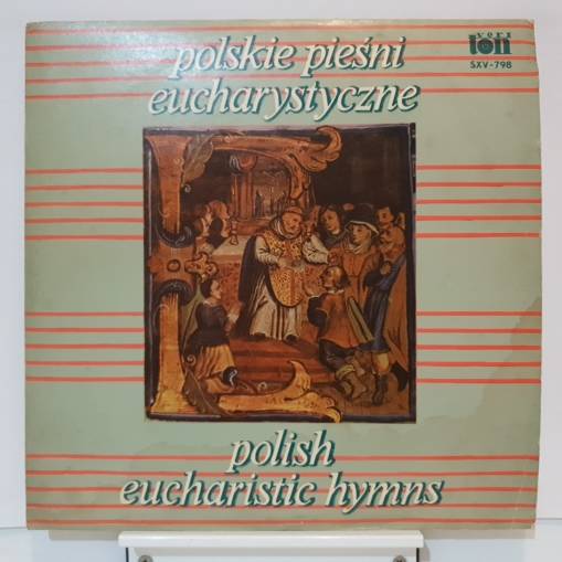 Okładka Various - Polskie Pieśni Eucharystyczne = Polish Eucharistic Hymns [EX]