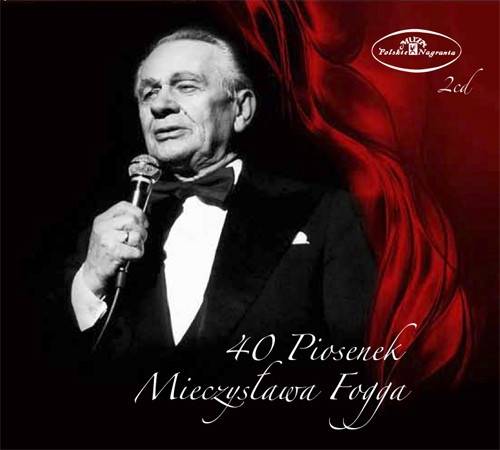 Okładka MIECZYSLAW FOGG - 40 PIOSENEK MIECZYSLAWA FOGGA