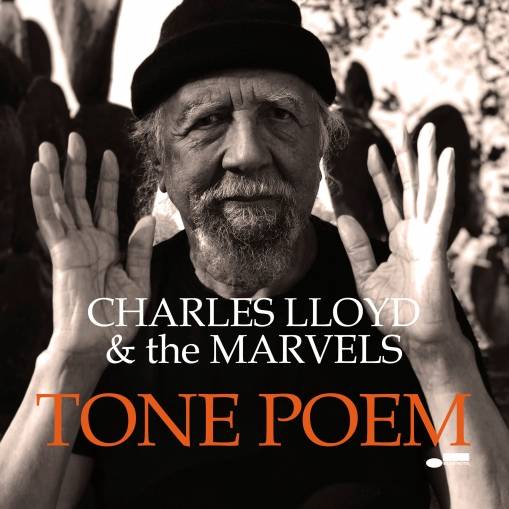 Okładka CHARLES LLOYD & THE MARVELS - TONE POEM