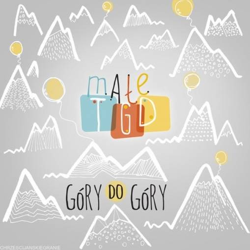 Okładka MAŁE TGD - GÓRY DO GÓRY