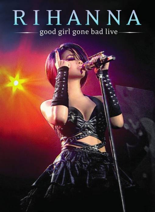 Okładka RIHANNA - GOOD GIRL GONE BAD LIVE [NM]