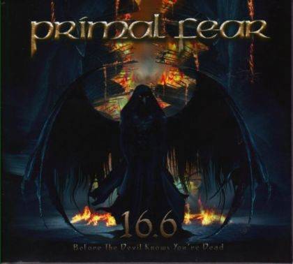 Okładka Primal Fear - 16.6 Before The Devil Knows You're Dead