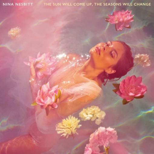 Okładka Nina Nesbitt - The Sun Will Come Up The Seasons Will Change