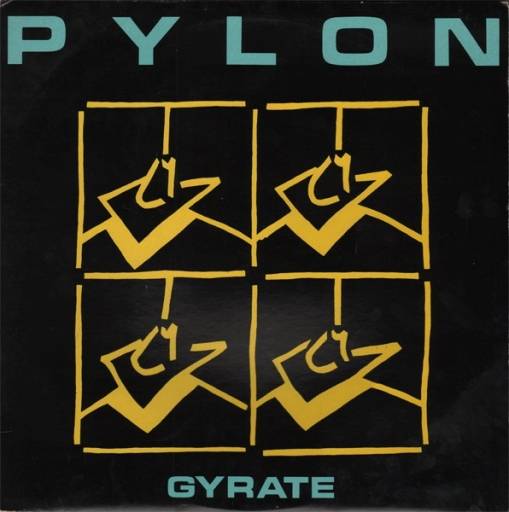 Okładka Pylon - Gyrate