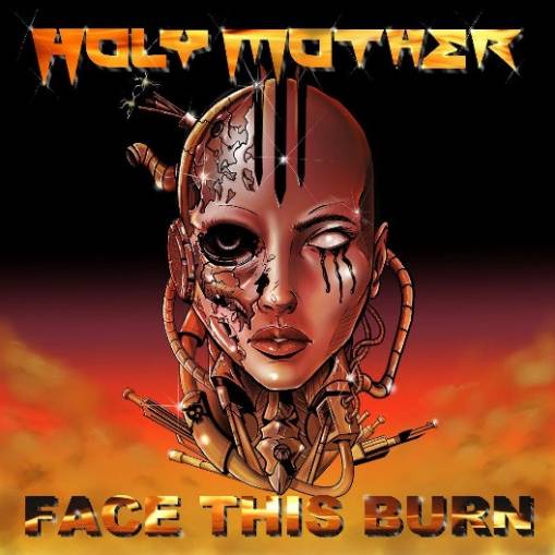 Okładka Holy Mother - Face This Burn