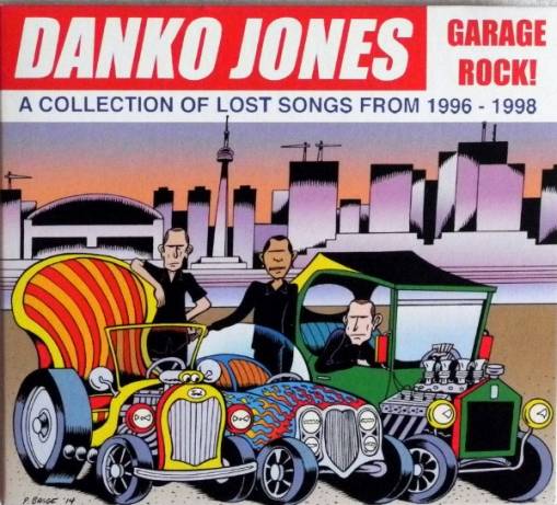Okładka Danko Jones - Garage Rock - A Collection Of Lost Songs From 1996-1998