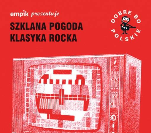 Okładka Various - Dobre Bo Polskie - Szklana Pogoda - Klasyka Rocka [NM]