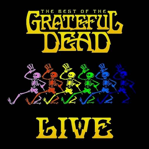 Okładka GRATEFUL DEAD - THE BEST OF THE GRATEFUL DEAD LIVE