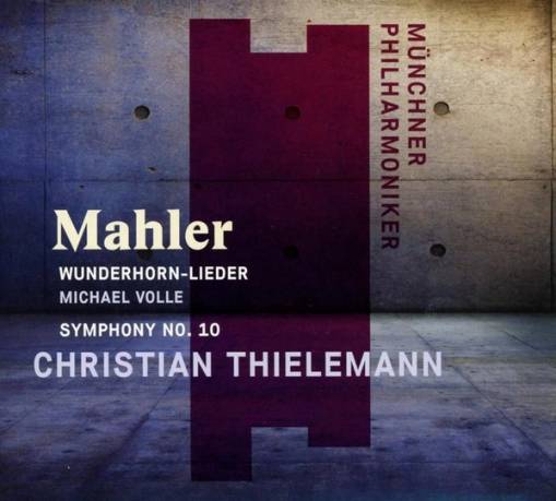 Okładka THIELEMANN, CHRISTIAN - GUSTAV MAHLER - WUNDERHORN-LIEDER, SYMPHONY NO. 10