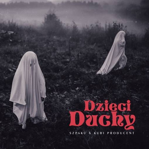 Okładka SZPAKU & KUBI PRODUCENT - DZIECI DUCHY