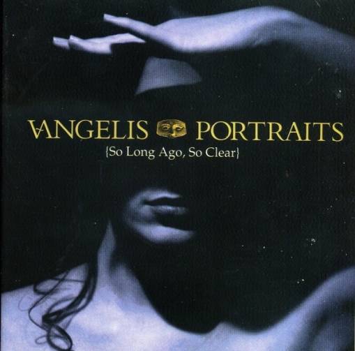 Okładka VANGELIS - PORTRAITS (SO LONG AGO SO CLEAR)