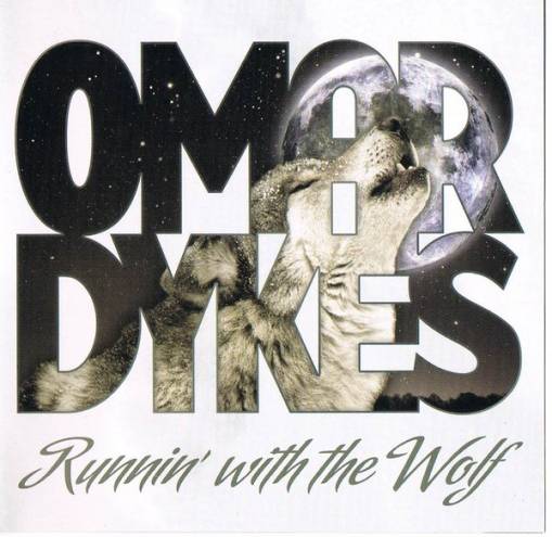 Okładka Omar Dykes - Runnin With The Wolf