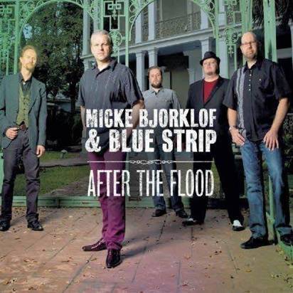 Okładka Micke Bjorklof & Blue Strip - After The Flood