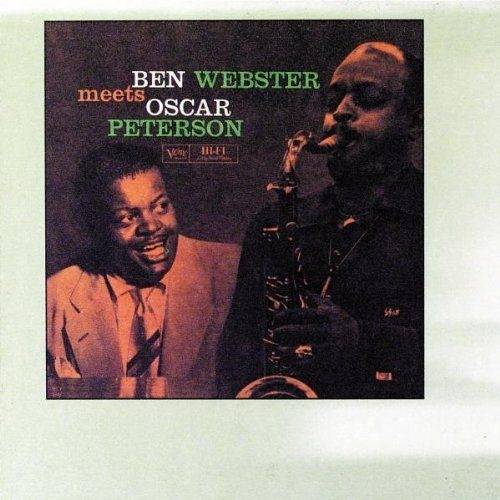 Okładka BEN WEBSTER - BEN WEBSTER MEETS OSCAR PETERSON