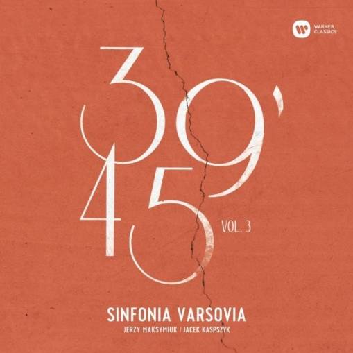 Okładka SINFONIA VARSOVIA ORCHESTRA/MAKSYMIUK/KASPSZYK/MARKOWSKI/GRZYBOWSKI - 39'45 VOL. 3