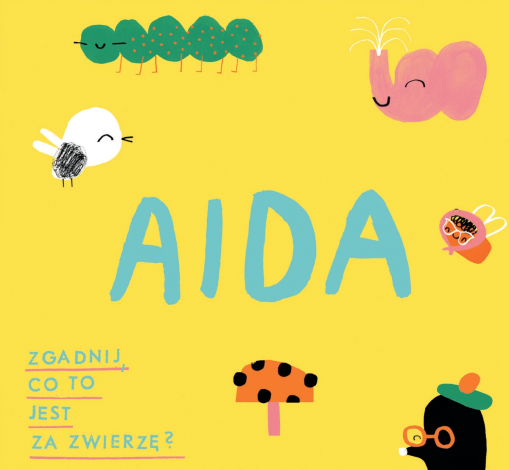 Okładka AIDA - ZGADNIJ CO TO ZA ZWIERZĘ?