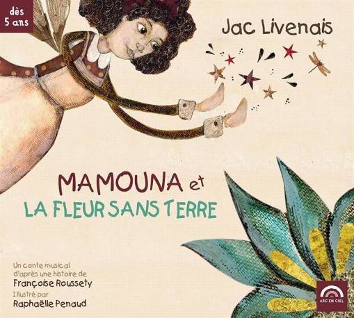 Okładka Jac Livenais - Mamouna Et La Fleur Sans Terre