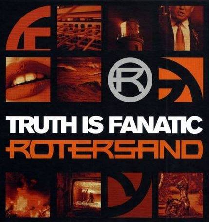 Okładka Rotersand - Truth Is Fanatic DELUXE EDITION