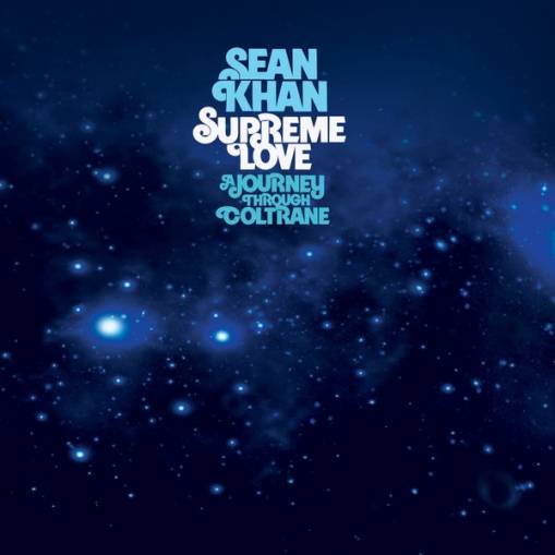 Okładka Khan, Sean - Supreme Love A Journey Through Coltrane LP