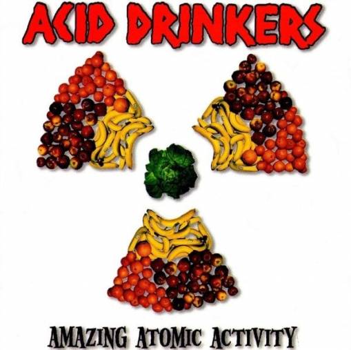 Okładka Acid Drinkers - Amazing Atomic Activity (1999 METAL MIND) [EX]