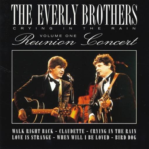 Okładka Everly Brothers - Crying In The Rain - Reunion Concert Volume 1 [EX]