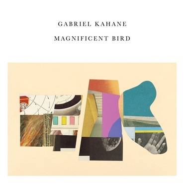 Okładka GABRIEL KAHANE - MAGNIFICENT BIRD