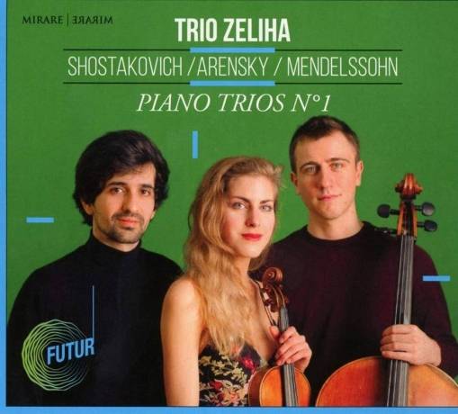 Okładka Shostakovich Arensky Mendelssohn - Piano Trios Trio Zeliha