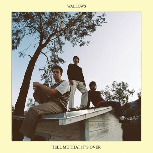 Okładka WALLOWS - TELL ME THAT IT'S OVER (NIEBIESKI WINYL)