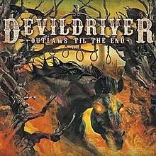 Okładka Devil Driver - Outlaws Til The End