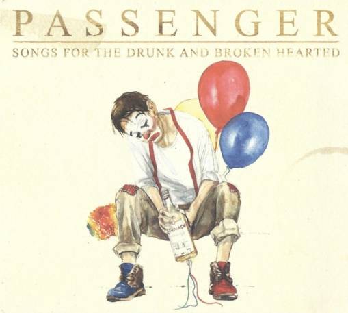 Okładka Passenger - Songs For The Drunk And Broken Hearted