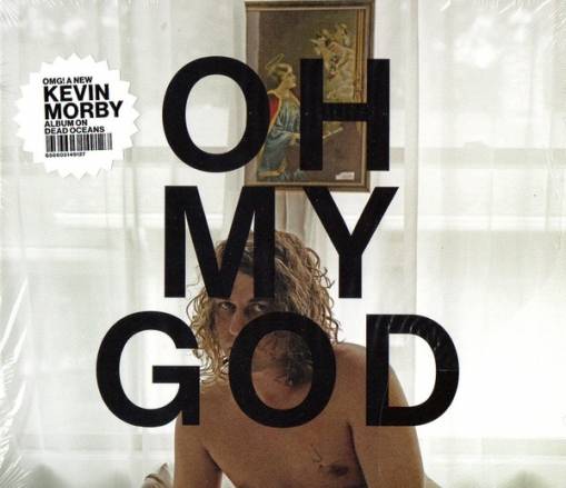 Okładka Kevin Morby - Oh My God