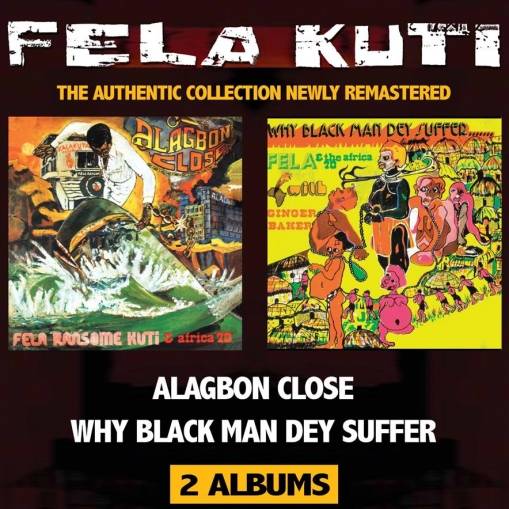 Okładka Fela Kuti - Alagbon Close Why Black Man Dey Suffer