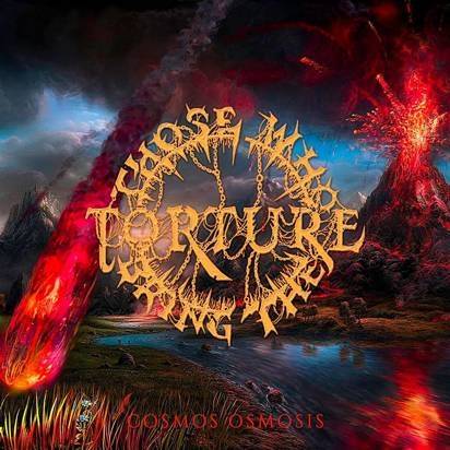 Okładka Those Who Bring The Torture - Cosmos Osmosis