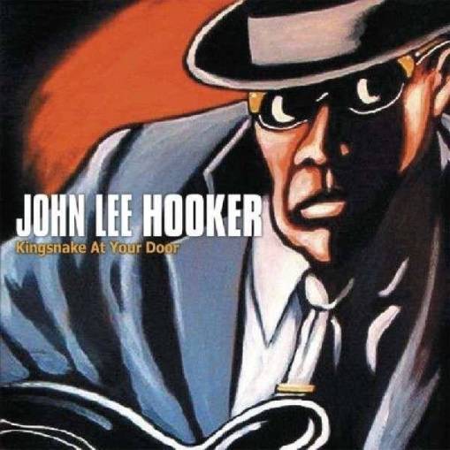 Okładka John Lee Hooker - Kingsnake At Your Door