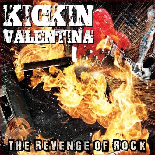 Okładka Kickin Valentina - The Revenge Of Rock