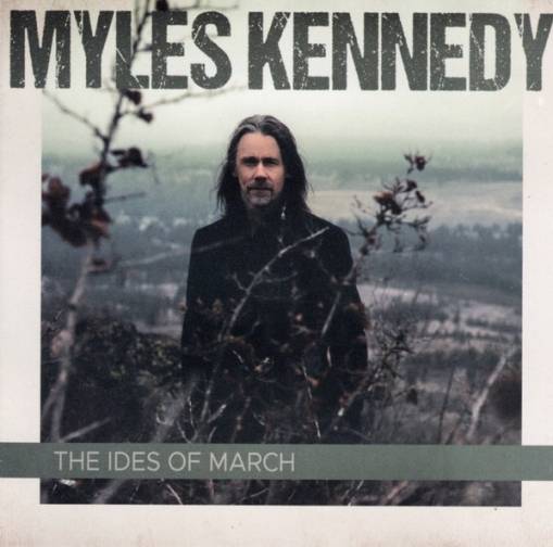 Okładka Myles Kennedy - The Ides Of March