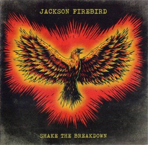 Okładka Jackson Firebird - Shake The Breakdown